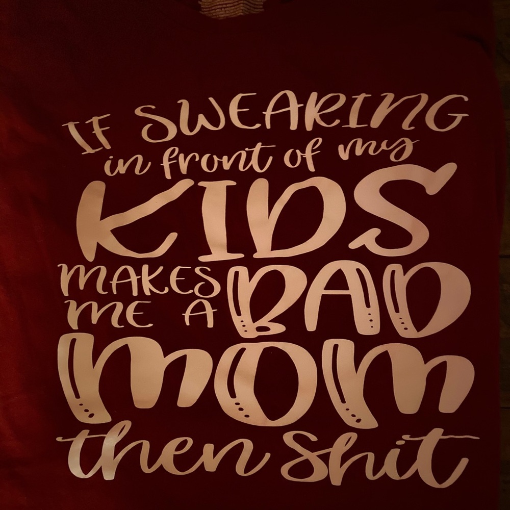 NWOT Mom T-shirt. Never worn.
